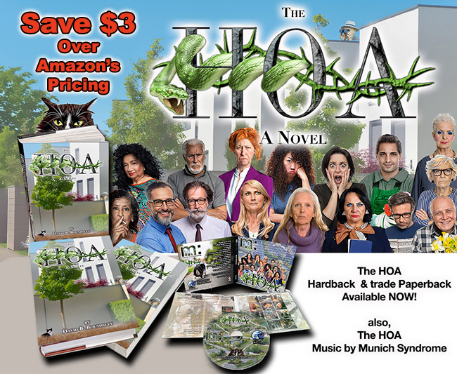 The HOA - the biting satire of life in a dysfunctional homeowner's association. Purchase directly from the publisher and Save $3 over Amazon's pricing!